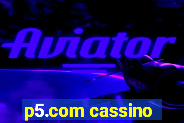 p5.com cassino